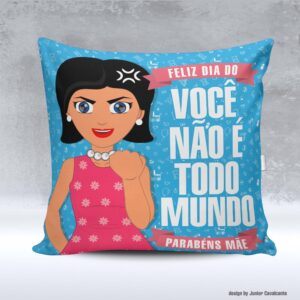 Kit de Artes para Sublimação Dia das Mães 055 Você Não é Todo Mundo